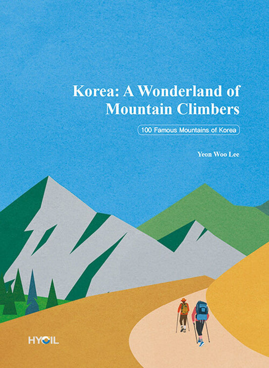 Korea: A Wonderland of Mountain Climbers by Yeon Woo Lee, English